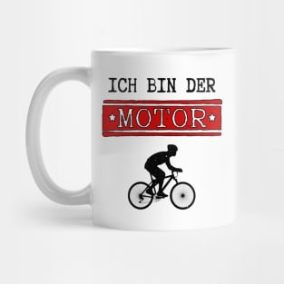 Ich Bin Der Motor Mug